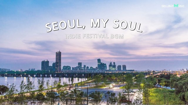 [Sellbuymusic] Weekly Playlist - Seoul, My Soul.jpg